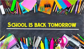 School Resumes Tomorrow