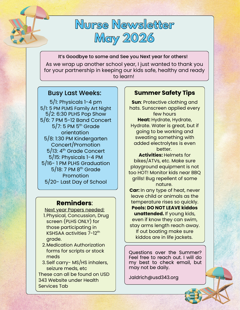 May 2026 nurse newsletter. Summer safety tips: sun, heat, activities, pools. Reminders for paperwork next year. List of all may activities. Can reach nurse over the summer, but email will be checks only periodically.