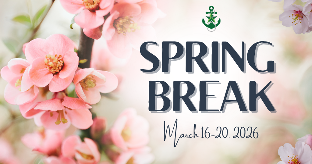 Spring Break ~ March 16-20, 2026