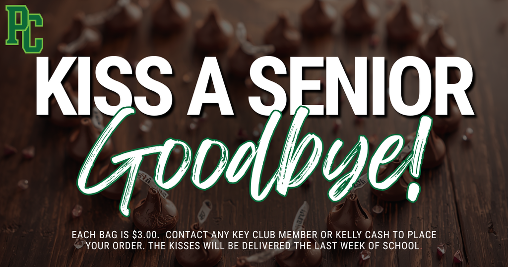Kiss a Senior Goodbye 