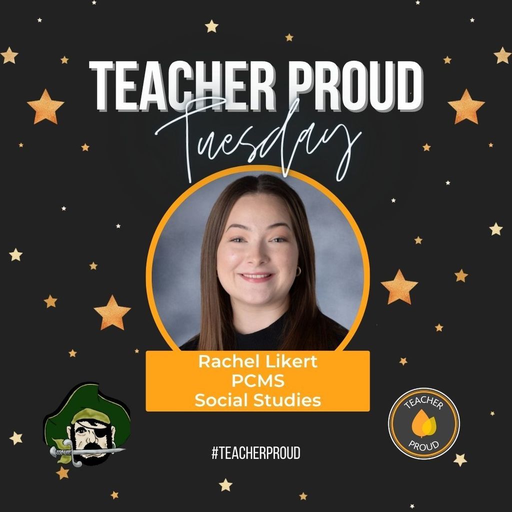 Rachel Likert, PCMS Social Studies Teacher is our November 2025 Teacher Proud Tuesday recognition.