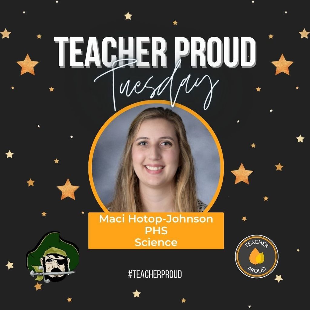 "Teacher Proud Tuesday" graphic with PHS science teacher Maci Hotop-Johnson's head shot