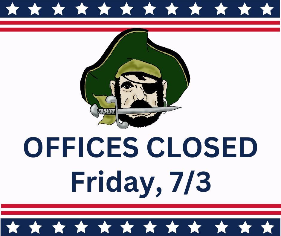 Graphic that says "Offices Closed Friday, 7/3." It has the pirate head logo along with some patriotic stars and stripes.