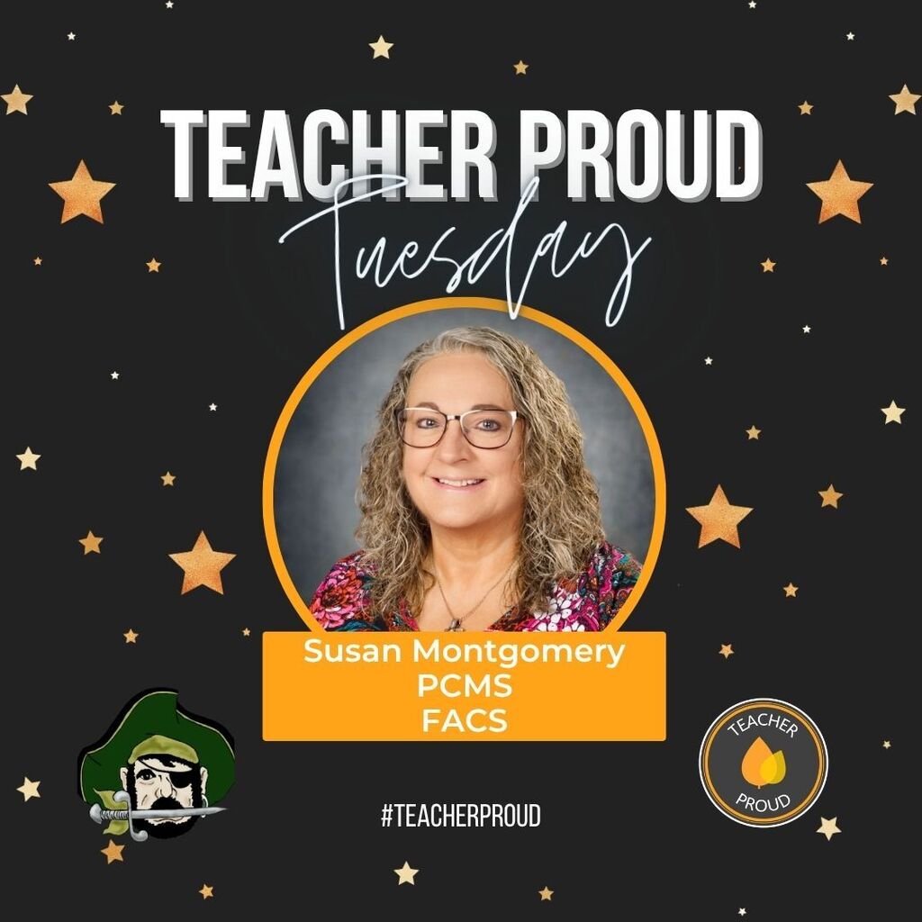 Teacher Proud Tuesday graphic for Susan Montgomery, PCMS FACS teacher.