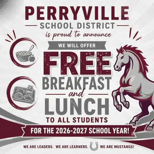 Perryville school district is proud to annouce we will offer free breakfast and lunch to all students for the 26 27 school year!
