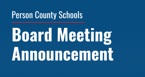 Person County Board of Education Regular Monthly Meeting