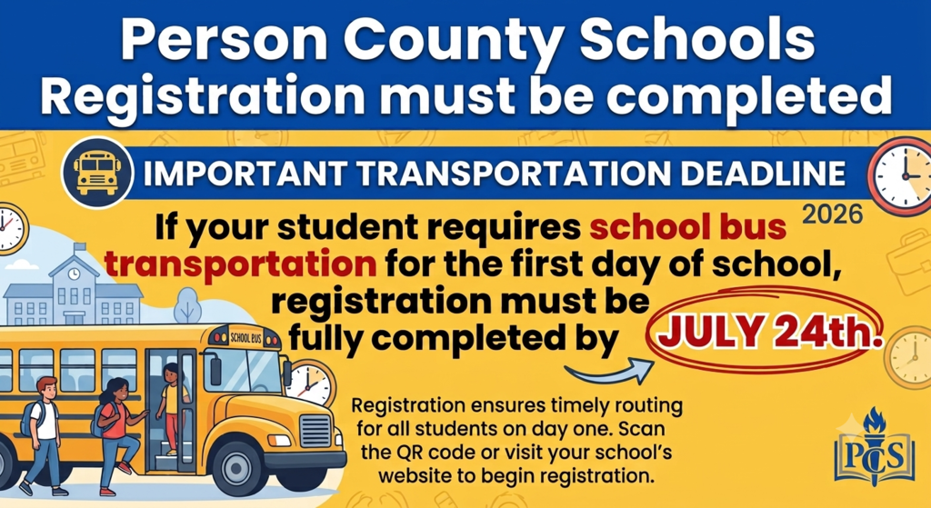 Complete your returning student registration by July 24th to ensure bus transportation for the first day of school. If you have completed your registration and missed the link, please complete the form below or email Mrs. Myers (myerste@person.k12.nc.us).