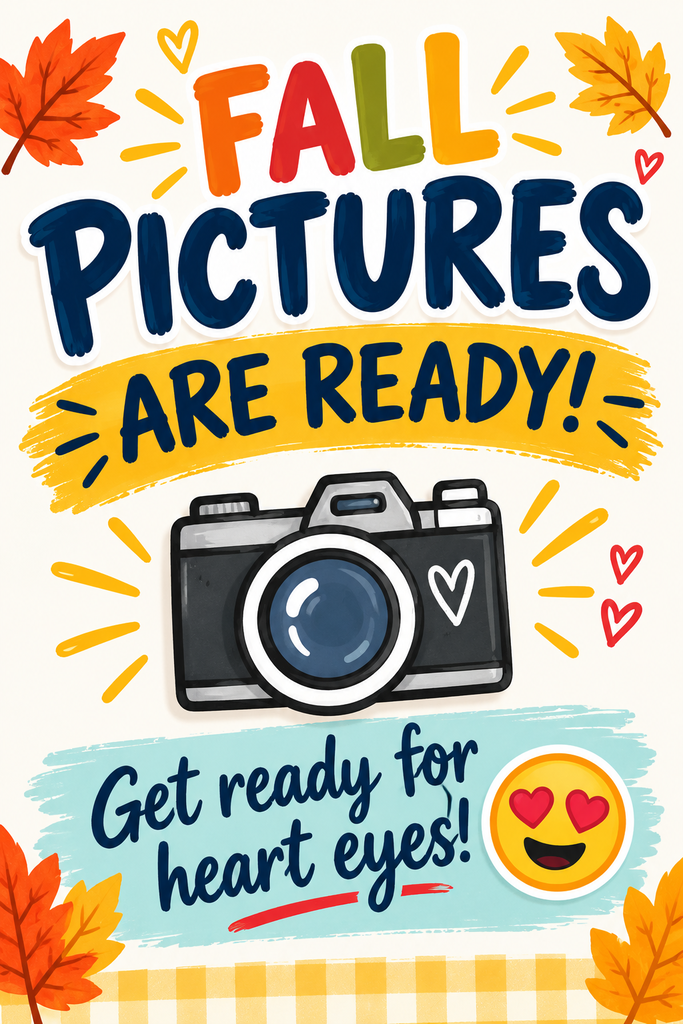 Fall Pictures Are Ready! Get Ready for Heart Eyes!
