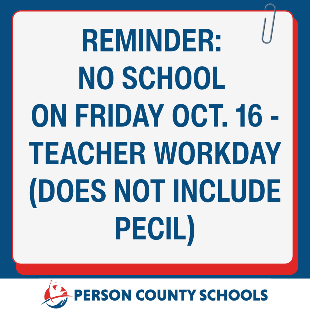 Graphic showing text that gives details about no school due to teacher workday