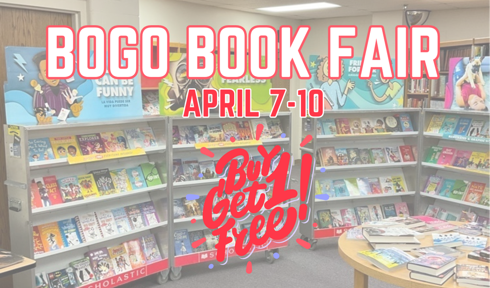 BOGO Book Fair April 7-10