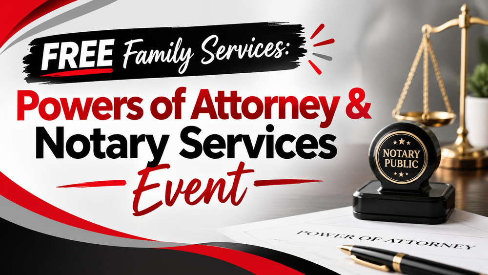 Promotional graphic for the free Powers of Attorney and Notary Services Event, featuring bold red, black, gray, and white text, a notary public stamp, scales of justice, and a Power of Attorney document.