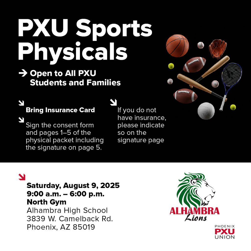 PXU Sports Physicals. Alhambra High School. August 9, 9a-6p.