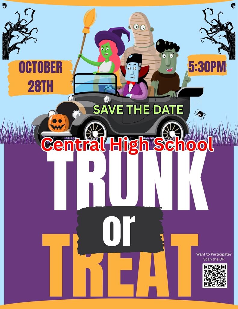 Poster for Central High School's Trunk or Treat event. Date is October 28th, time is 5:30 PM. Four cartoon characters in a car.