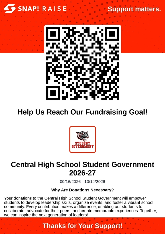 A poster for the Central High School Student Government fundraising campaign. The text reads: Help Us Reach Our Fundraising Goal! Central High School Student Government 2026-27. QR code is shown.