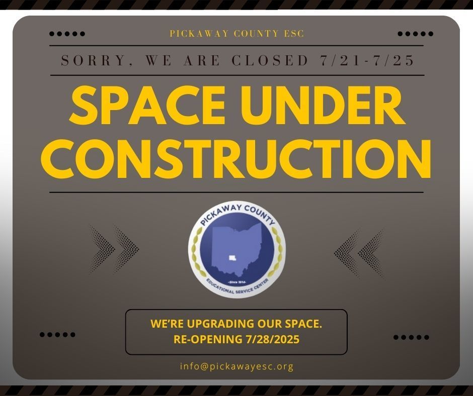 Due to renovations, the Pickaway County ESC will be closed the week of 7/21-7/25. We will re-open on Monday, 7/28. Please email info@pickawayesc.org if you have any needs during this time. We apologize for the inconvenience.