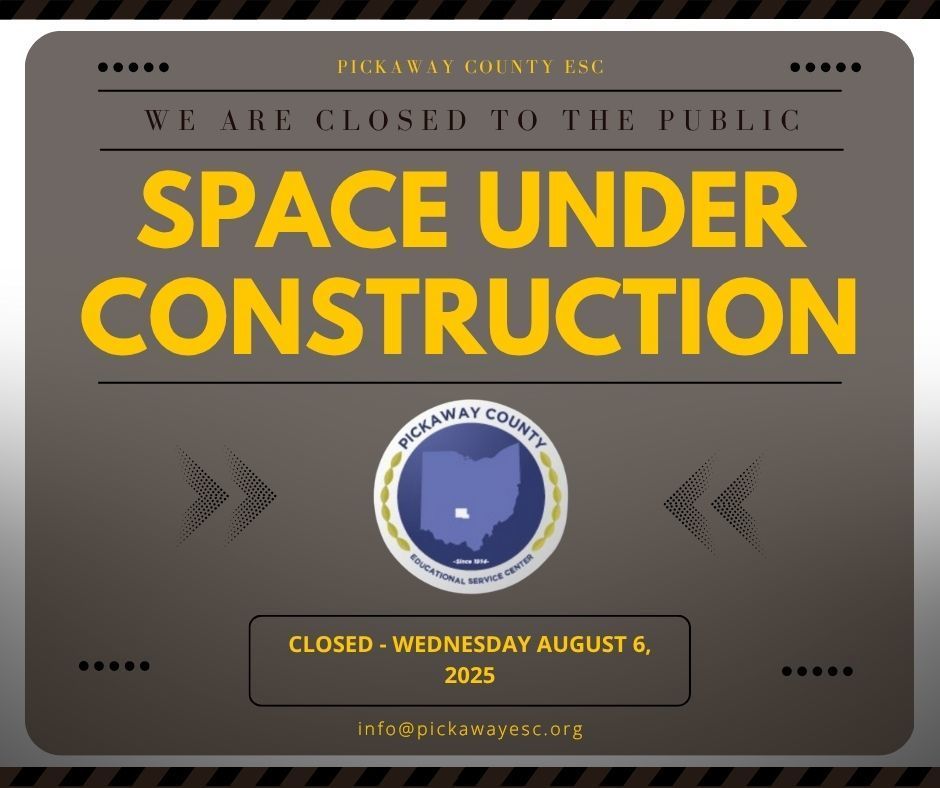 Due to renovations in our main office area, the Pickaway County ESC will be closed to the public on Wednesday, August 6, 2025. Staff will still report and be available by email. We will re-open at 8:00am on Thursday, August 7.