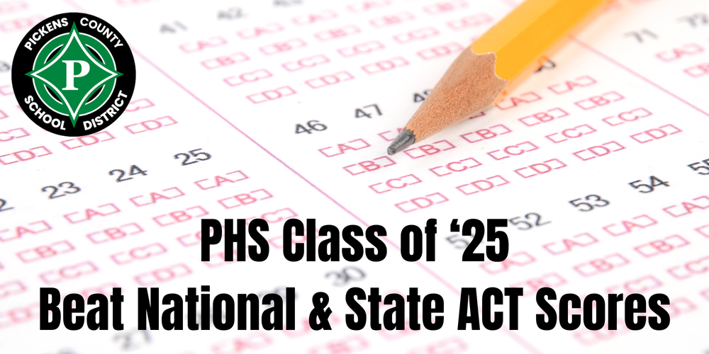 Pickens High Students Beat  National and State Average on ACT
