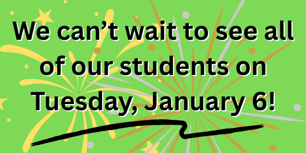 Students return to class on Tuesday, Jan. 6