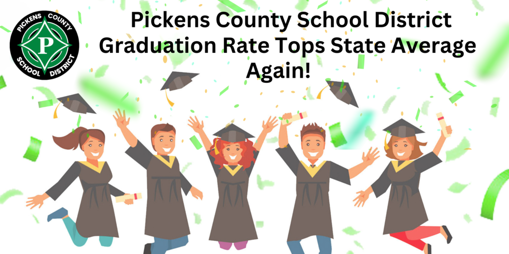 Pickens County School District’s Graduation Rate Top State’s Average