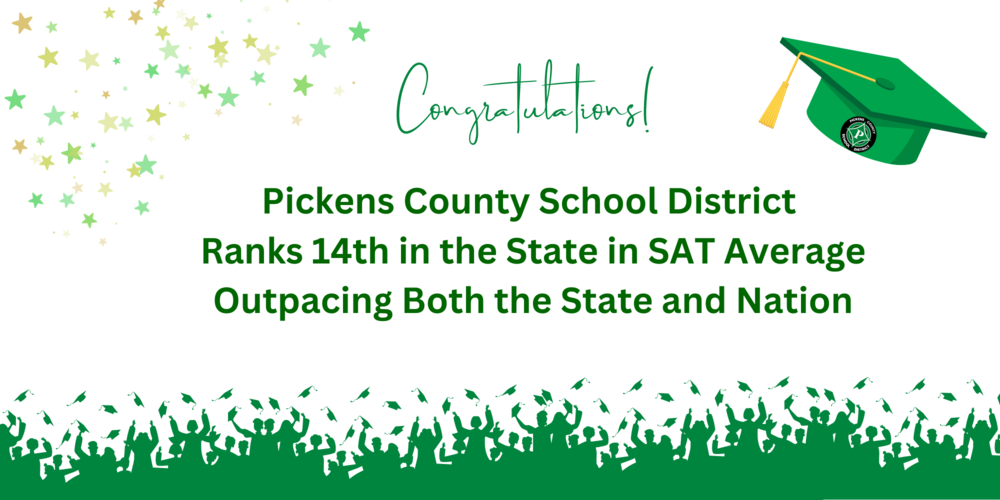 Pickens County School District Ranks 14th in the State in SAT Average Outpacing Both the State and Nation