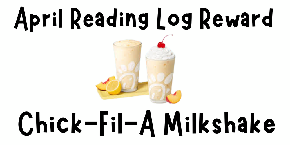 April reading log reward chick fil a milkshake image of milkshake