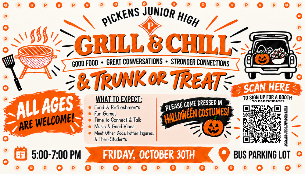 Pickens Junior High School “Grill & Chill & Trunk or Treat” event flyer in orange, black, and cream. The graphic includes illustrations of a grill, spatula, decorated vehicle, and jack-o’-lantern. It invites all ages and lists food and refreshments, games, time to connect and talk, music, and an opportunity to meet other dads, father figures, and their students. Attendees are encouraged to wear Halloween costumes. The event is Friday, October 30, from 5:00–7:00 PM in the bus parking lot. A QR code is included for signing up for a booth.