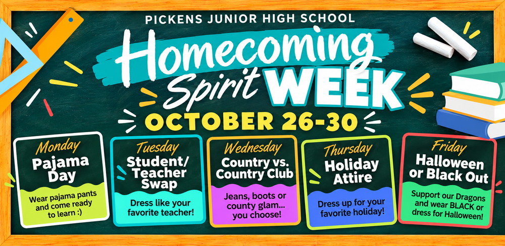 Pickens Junior High School Homecoming Spirit Week graphic for October 26–30. The chalkboard-style design lists five dress-up days: Monday—Pajama Day, wear pajama pants; Tuesday—Student/Teacher Swap, dress like your favorite teacher; Wednesday—Country vs. Country Club, wear jeans and boots or country club attire; Thursday—Holiday Attire, dress for your favorite holiday; Friday—Halloween or Black Out, wear black to support the Dragons or dress for Halloween.