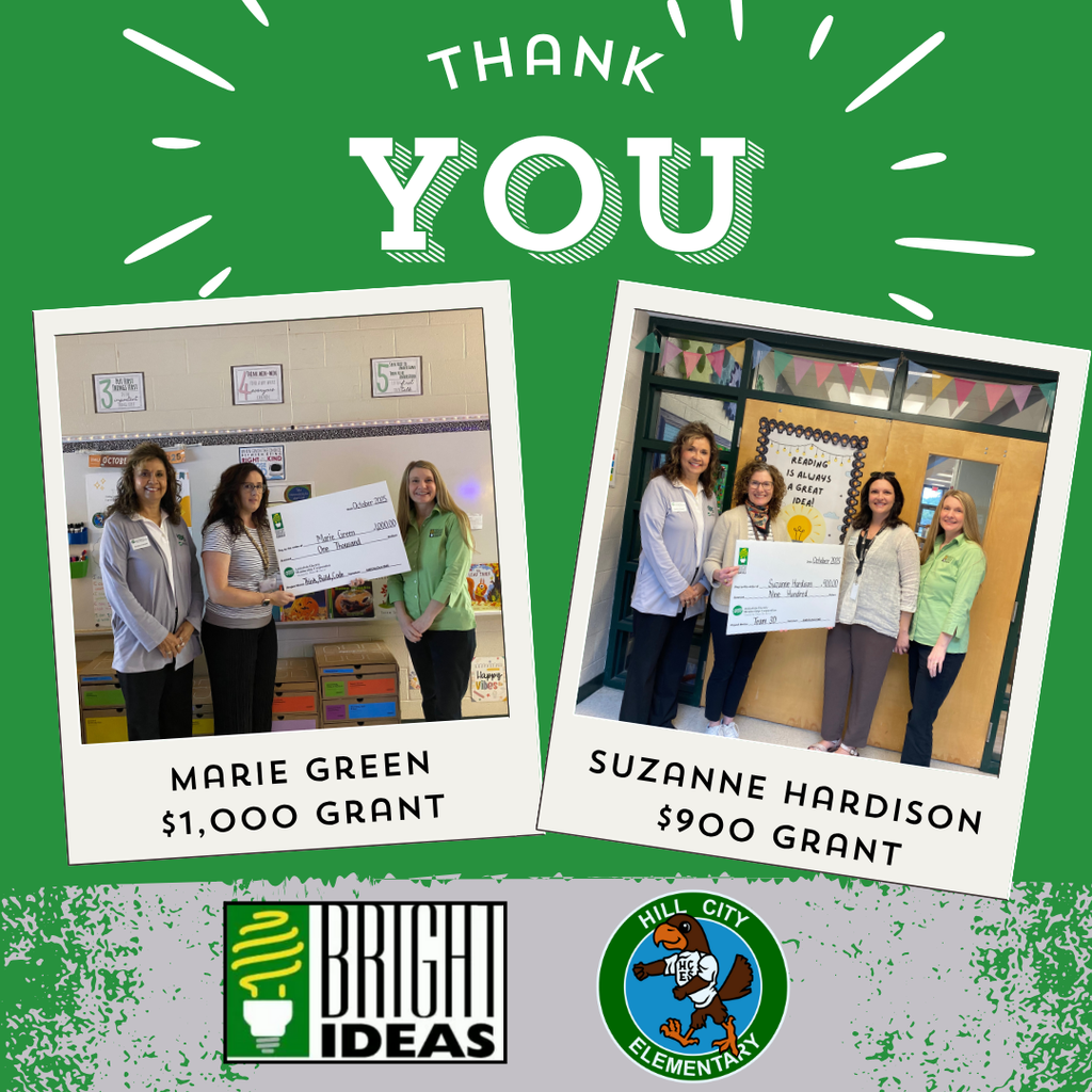 Mrs. Green and Mrs. Hardison received Bright Idea Grants!