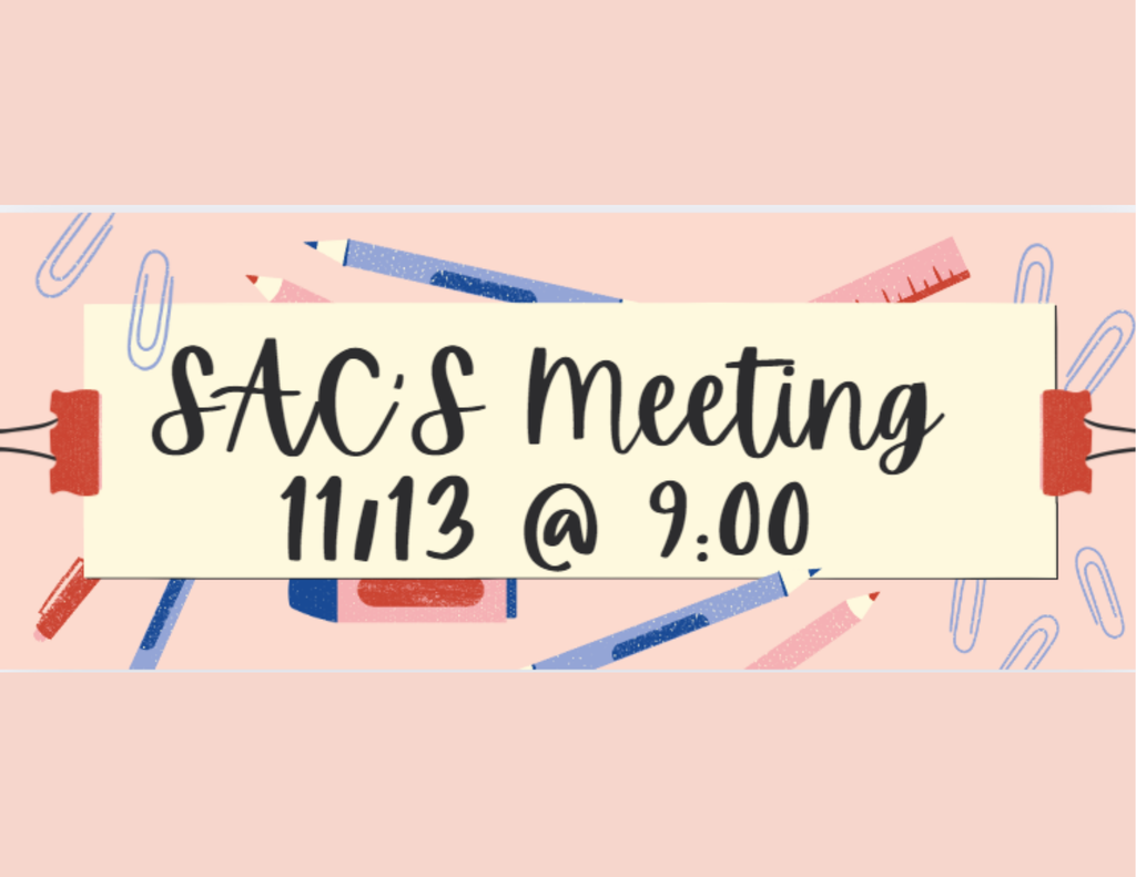 SACS Meeting information date and time with school supplies behind the image