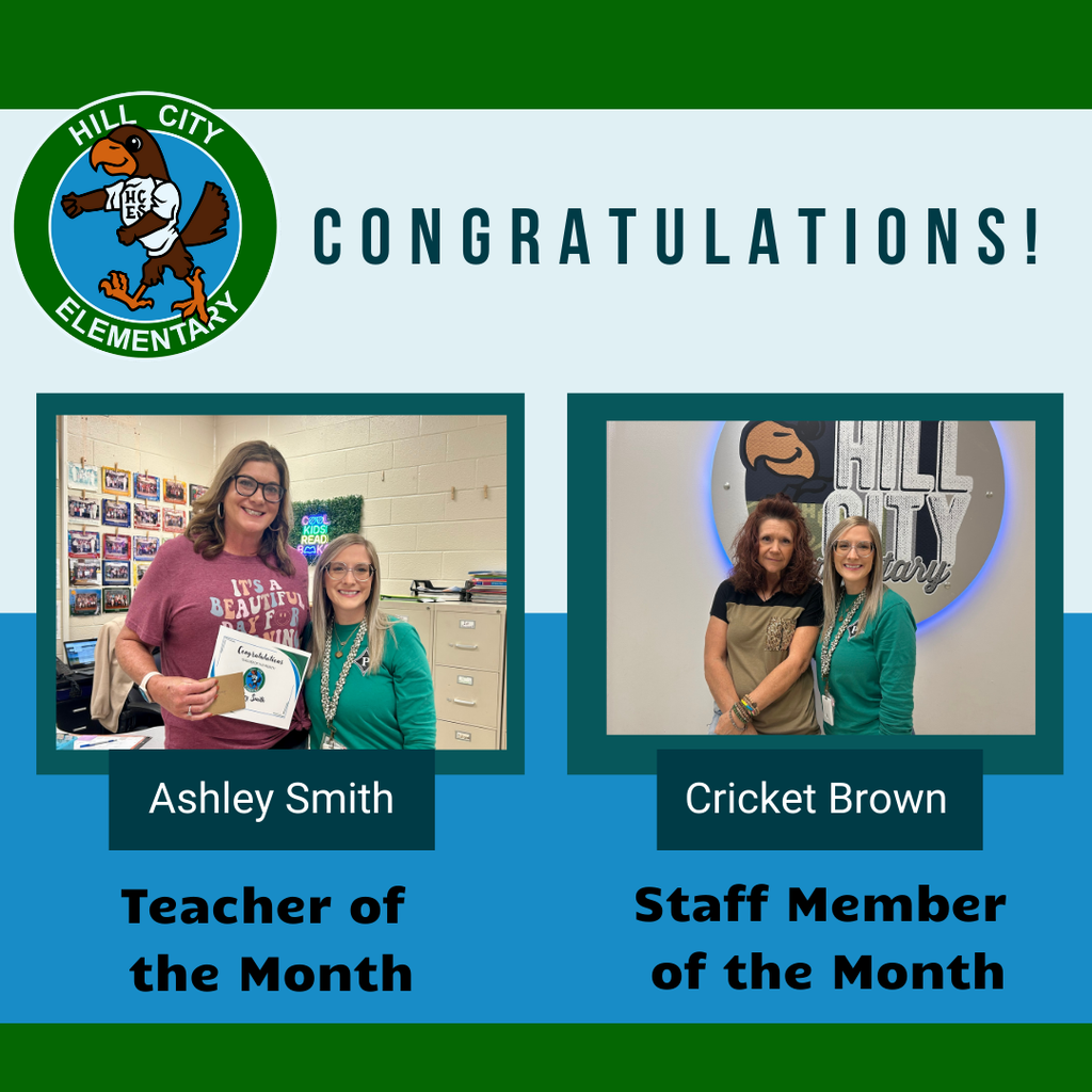 Mrs. Smith is Teacher of the Month and Ms. Crickett is Staff Member of the Month.