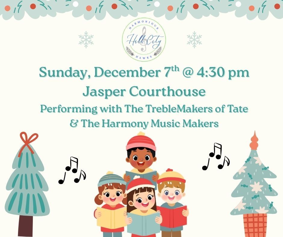 Support the Hill City Harmonious Hawks as they sing at the Courthouse on 12/7 at 4:30 p.m.