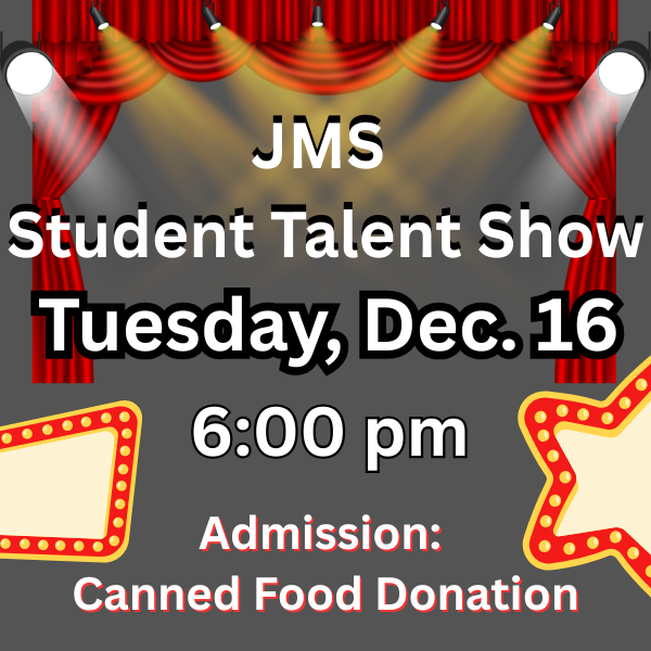 JMS Student Talent Show December 16 at 6:00 pm