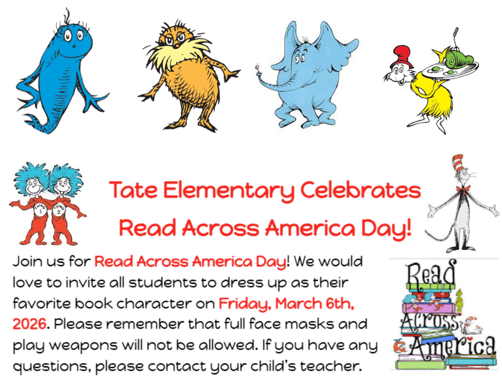 Join us for Read Across America Day! We would love to invite all students to dress up as their favorite book character on Friday, March 6th, 2026. Please remember that full face masks and play weapons will not be allowed. If you have any questions, please contact your child’s teacher.