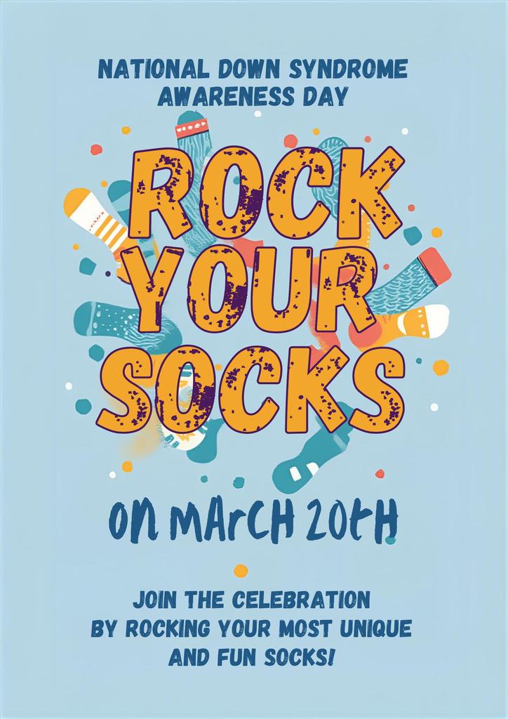 Friday, March 20th, is Rock Your Socks Day. Wear your most unique, fun socks to celebrate World Down Syndrome Day, a global awareness day recognized to promote inclusion, understanding, and advocacy for individuals with Down Syndrome.