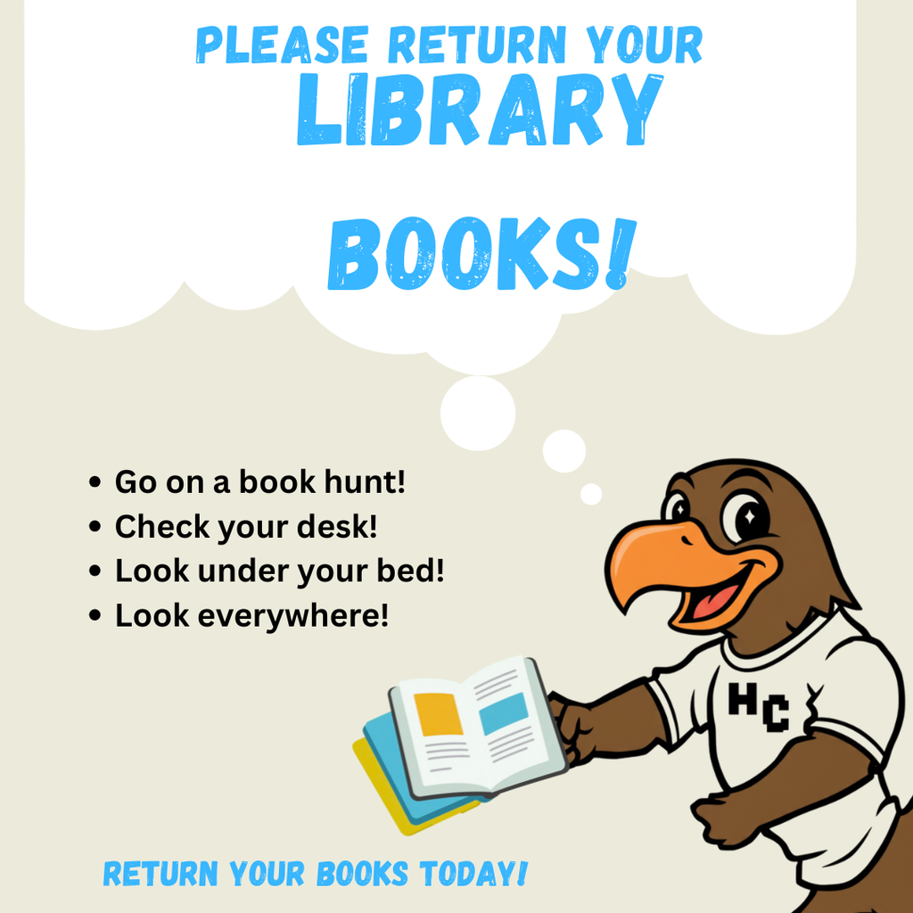 Please return ALL library books now. Thank you!