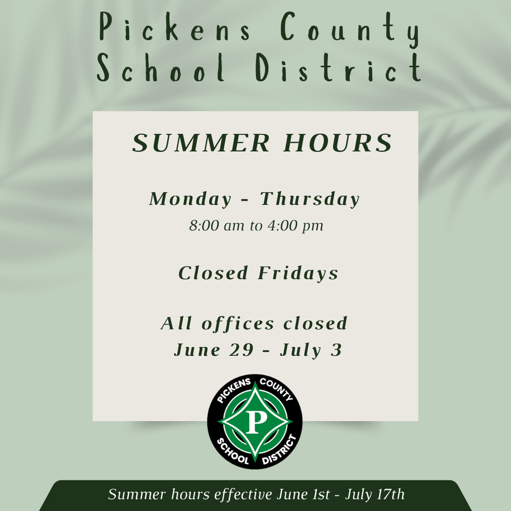 PSCD Summer Hours, Mon-Thursday 8:00-4:00 , Closed Friday, All office closed June 29 - July 3