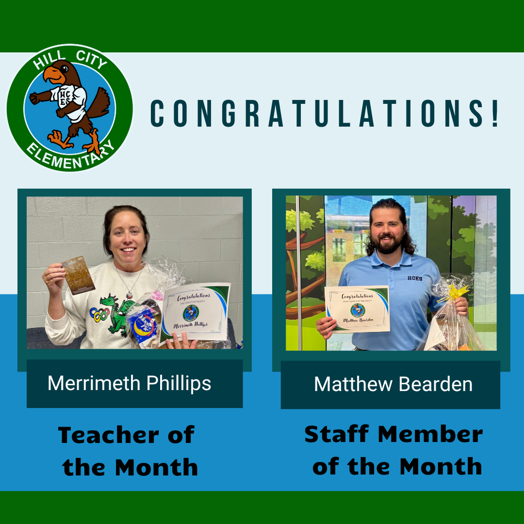 Congratulations to Merrimeth Phillips, our Teacher of the Month, and Matthew Bearden, our Staff Member of the Month!