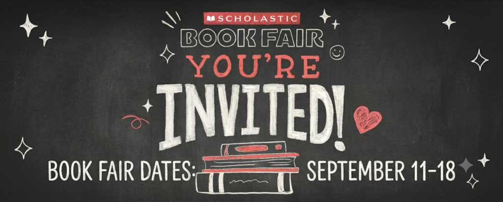Chalkboard-style Scholastic Book Fair poster reading “You’re Invited!” with decorative stars and a stack of books, plus “Book Fair Dates: September 11–18”.