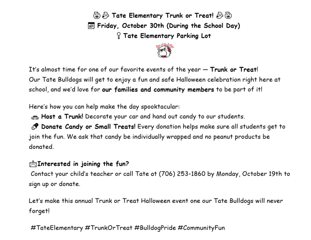 Flyer text for “Tate Elementary Trunk or Treat” on Friday, Oct. 30 during the school day, at the Tate Elementary Parking Lot, with event details, how to participate, and contact information.