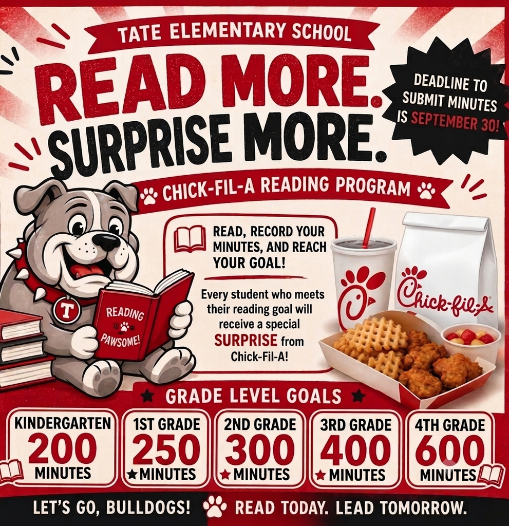 Red Chick-fil-A reading program poster for TATE ELEMENTARY SCHOOL reading challenge, featuring a bulldog mascot, minutes goals by grade (kindergarten 200 to 4th 400, plus 600 for 4th), and a deadline notice for September 30.