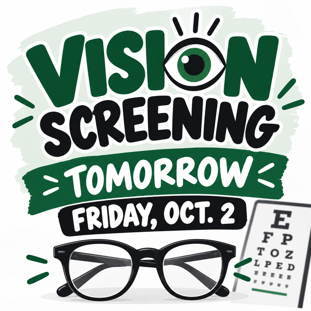 Graphic announcing “Vision Screening Tomorrow — Friday, Oct. 2” in green, black, and white, featuring an eye symbol, eyeglasses, and an eye chart.