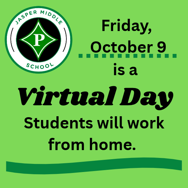 Friday, October 9 is a Virtual Day. Students will work from home.