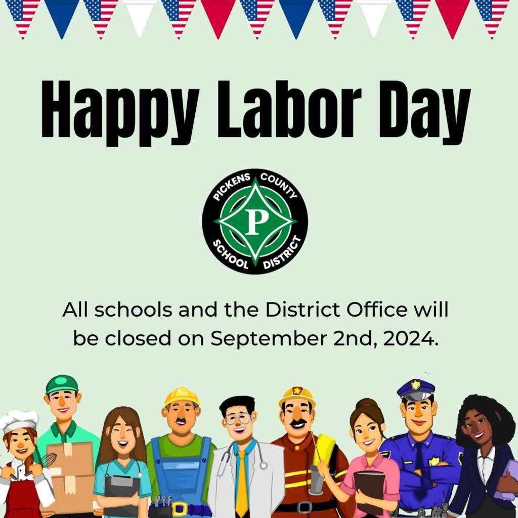 School holiday on Labor Day, 9/2/2024.