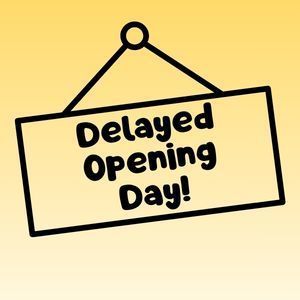 Delayed Opening Sign