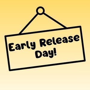 Early Release Day Sign