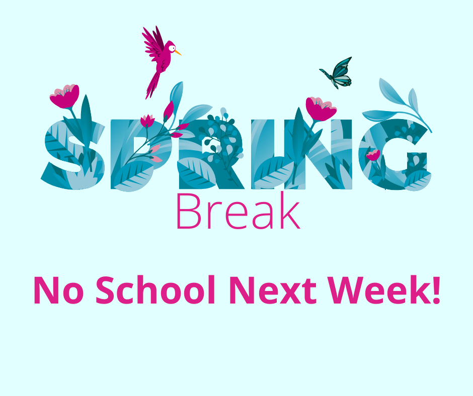 spring break next week