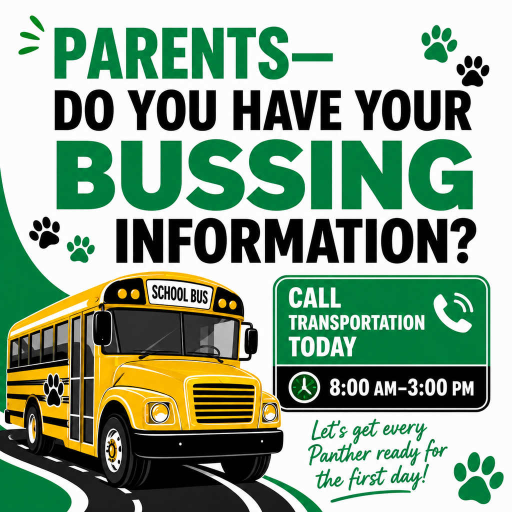 parents - so you have your bussing information? Call transportation today