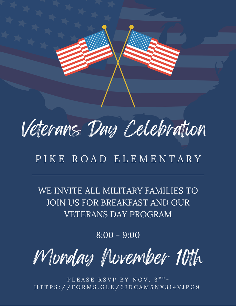PRES Veteran's Day Celebration: Monday, November 10 8:00- 9:00 am Please RSVP by Nov 3, HTTPS://FORMS.GLE/6JDCAM5NX314VJPG9