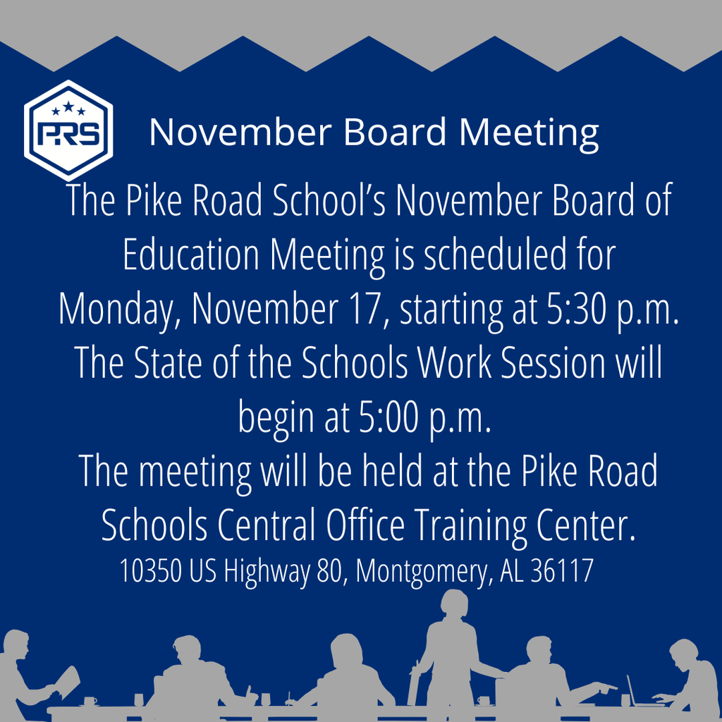 The Pike Road School’s November Board of Education Meeting is scheduled for Monday, November 17, starting at 5:30 p.m. The State of the Schools Work Session will begin at 5:00 p.m. The meeting will be held at the Pike Road Schools Central Office Training Center.