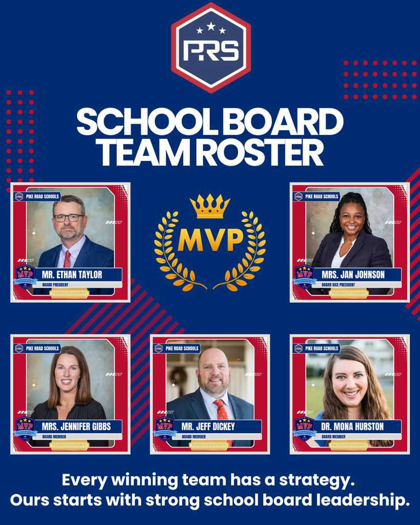 Graphic titled "School Board Team Roster" featuring the Pike Road Schools logo. It includes headshots of Board President Mr. Ethan Taylor, Vice President Mrs. Jan Johnson, Board member Mrs. Jennifer Gibbs, Board Member Mr. Jeff Dickey, and Board member Dr. Mona Hurston.styled like athletic trading cards with "MVP" branding